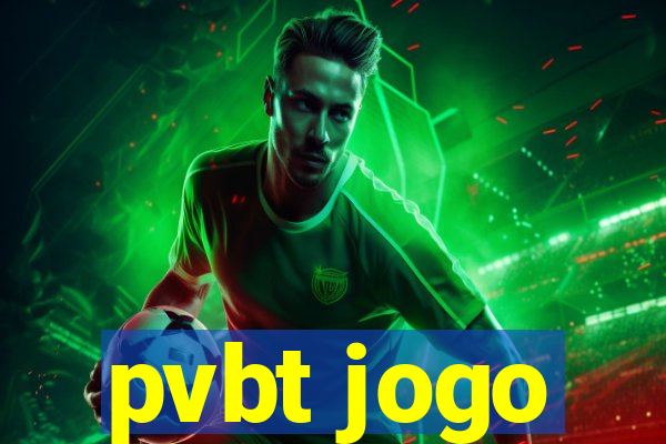 pvbt jogo